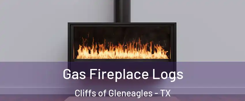 Gas Fireplace Logs Cliffs of Gleneagles - TX