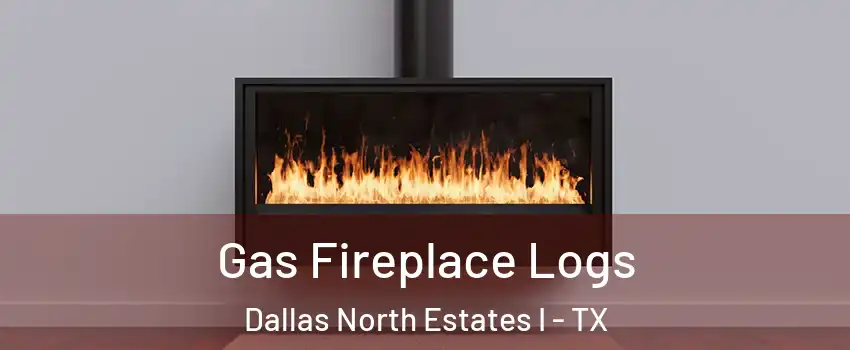 Gas Fireplace Logs Dallas North Estates I - TX