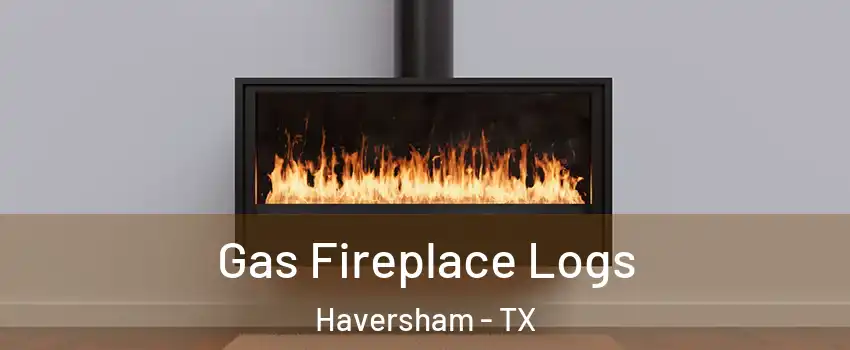 Gas Fireplace Logs Haversham - TX