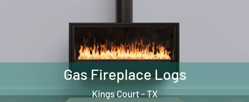 Gas Fireplace Logs Kings Court - TX