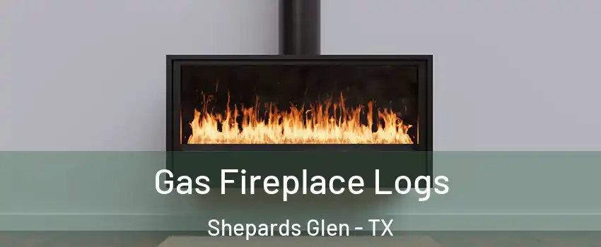 Gas Fireplace Logs Shepards Glen - TX
