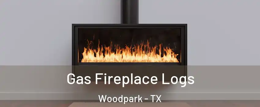 Gas Fireplace Logs Woodpark - TX