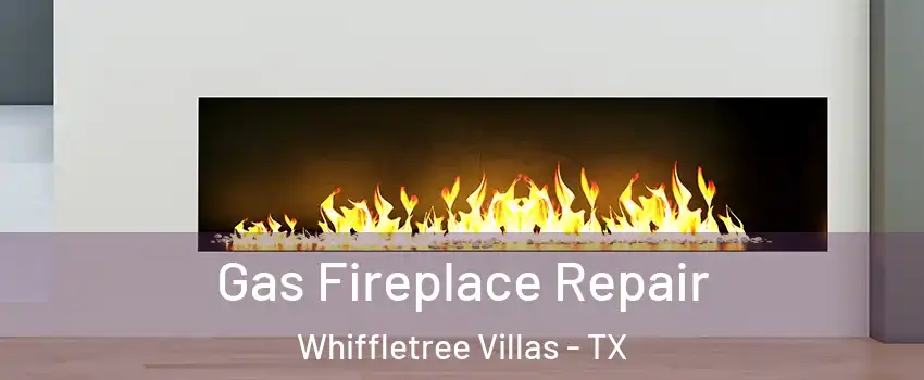 Gas Fireplace Repair Whiffletree Villas - TX