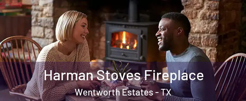 Harman Stoves Fireplace Wentworth Estates - TX