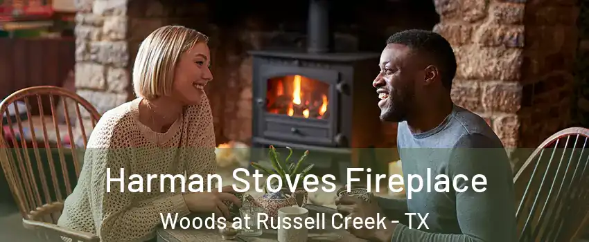 Harman Stoves Fireplace Woods at Russell Creek - TX