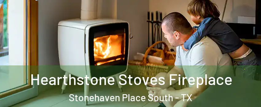 Hearthstone Stoves Fireplace Stonehaven Place South - TX