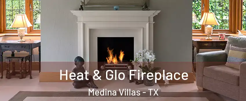 Heat & Glo Fireplace Medina Villas - TX
