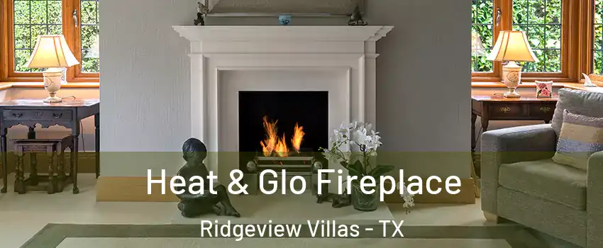 Heat & Glo Fireplace Ridgeview Villas - TX