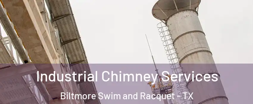 Industrial Chimney Services Biltmore Swim and Racquet - TX