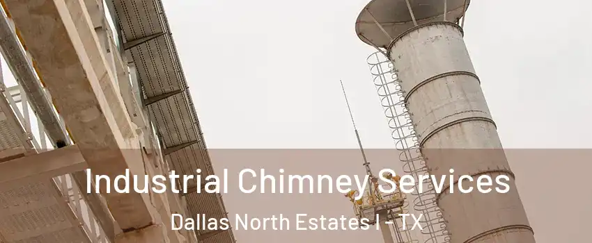 Industrial Chimney Services Dallas North Estates I - TX