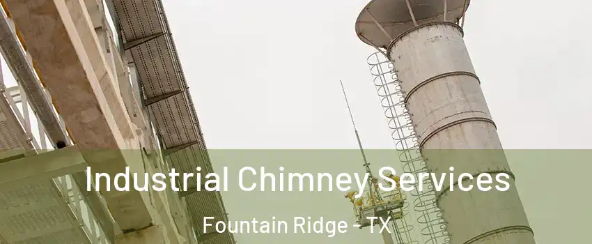 Industrial Chimney Services Fountain Ridge - TX