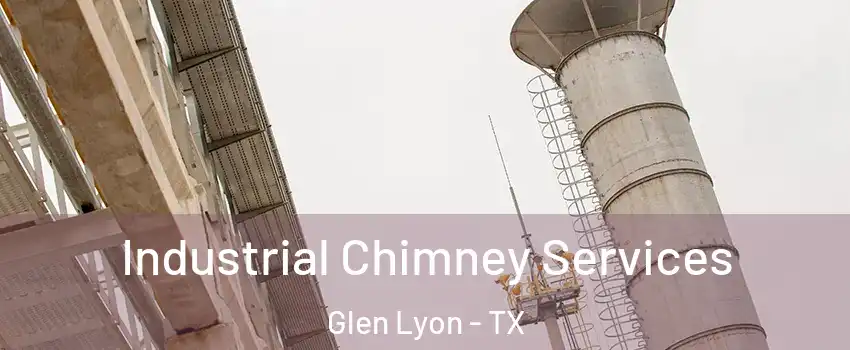 Industrial Chimney Services Glen Lyon - TX