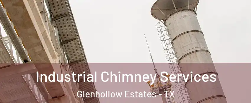 Industrial Chimney Services Glenhollow Estates - TX