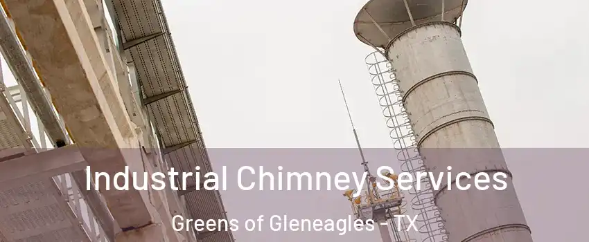Industrial Chimney Services Greens of Gleneagles - TX