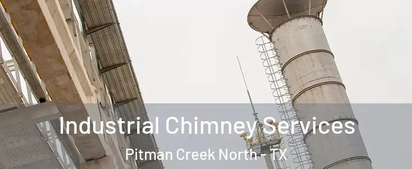 Industrial Chimney Services Pitman Creek North - TX