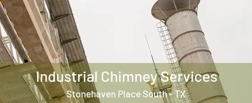 Industrial Chimney Services Stonehaven Place South - TX