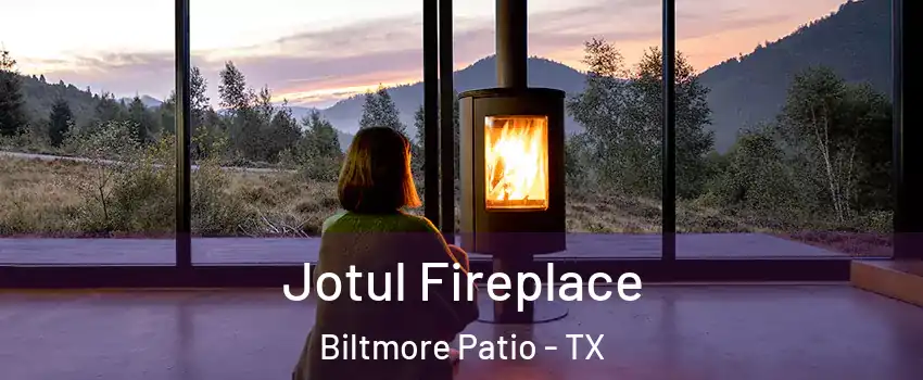 Jotul Fireplace Biltmore Patio - TX