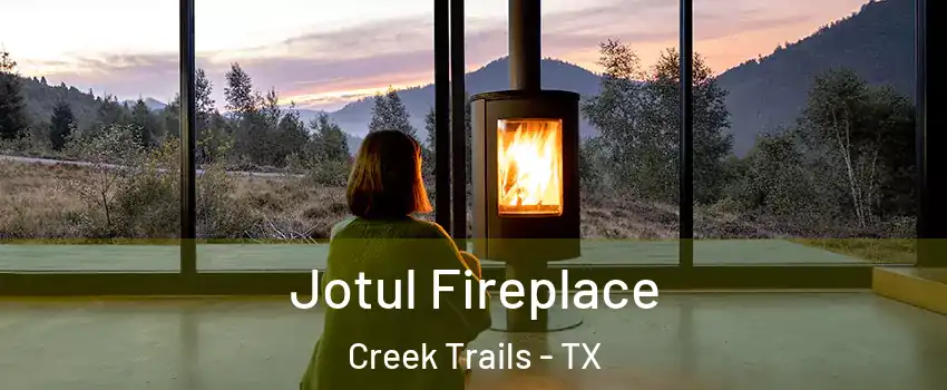 Jotul Fireplace Creek Trails - TX