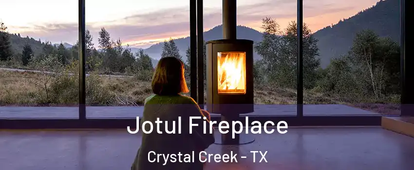 Jotul Fireplace Crystal Creek - TX