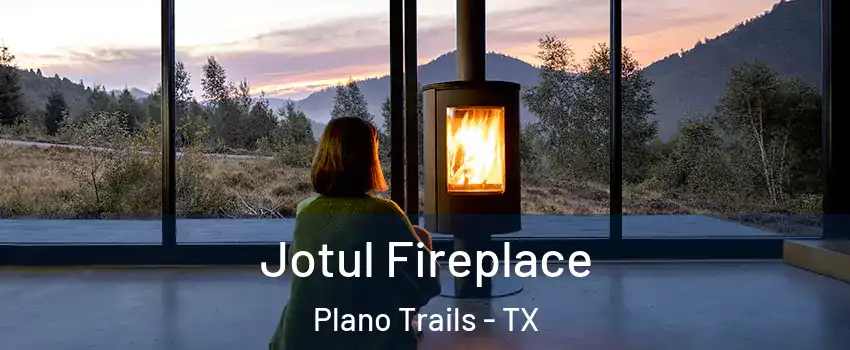 Jotul Fireplace Plano Trails - TX