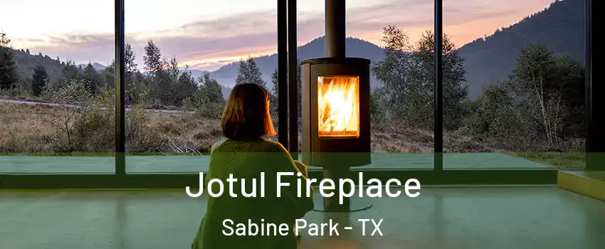 Jotul Fireplace Sabine Park - TX