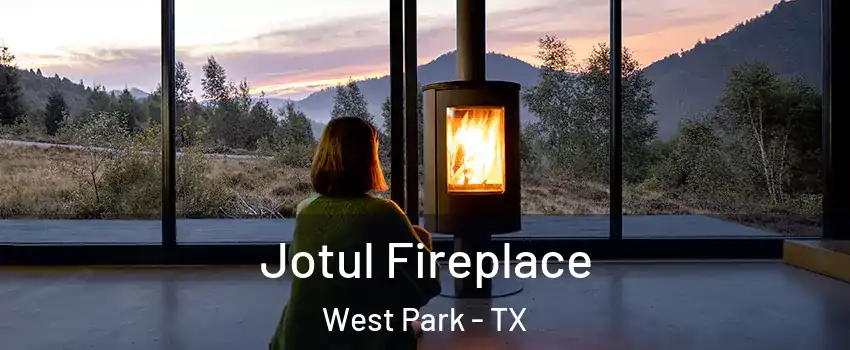 Jotul Fireplace West Park - TX
