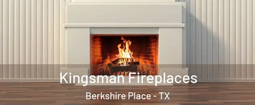 Kingsman Fireplaces Berkshire Place - TX