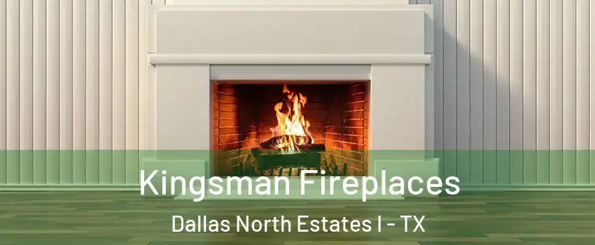 Kingsman Fireplaces Dallas North Estates I - TX