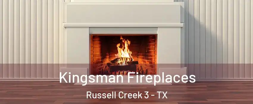 Kingsman Fireplaces Russell Creek 3 - TX