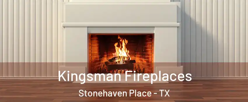 Kingsman Fireplaces Stonehaven Place - TX