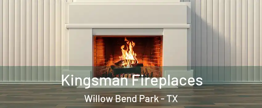 Kingsman Fireplaces Willow Bend Park - TX