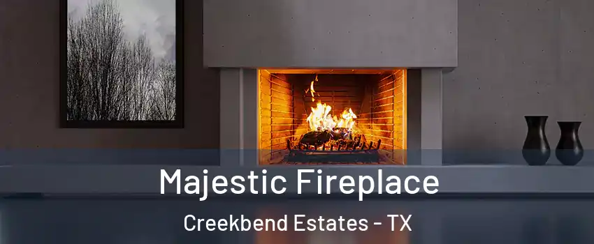 Majestic Fireplace Creekbend Estates - TX
