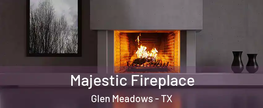 Majestic Fireplace Glen Meadows - TX