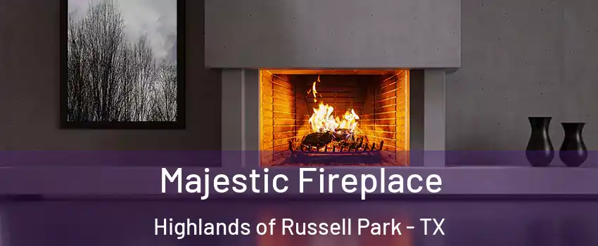 Majestic Fireplace Highlands of Russell Park - TX