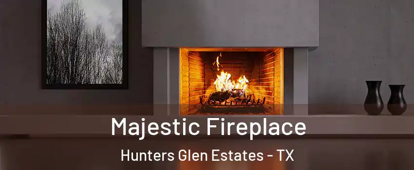 Majestic Fireplace Hunters Glen Estates - TX