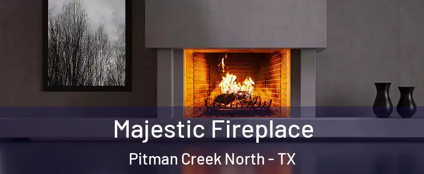 Majestic Fireplace Pitman Creek North - TX