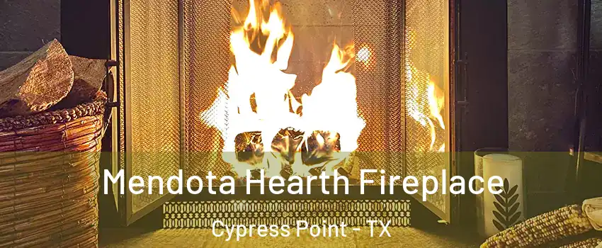 Mendota Hearth Fireplace Cypress Point - TX
