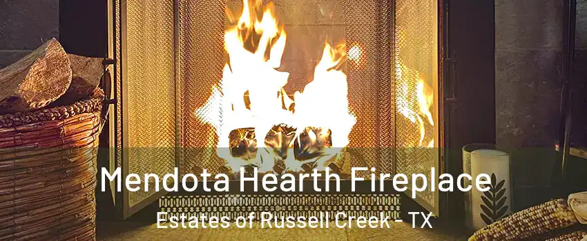 Mendota Hearth Fireplace Estates of Russell Creek - TX
