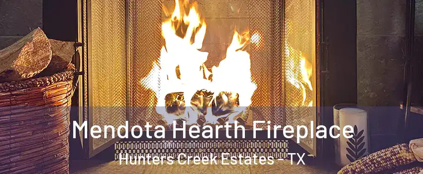 Mendota Hearth Fireplace Hunters Creek Estates - TX