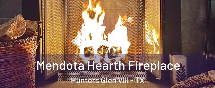 Mendota Hearth Fireplace Hunters Glen VIII - TX
