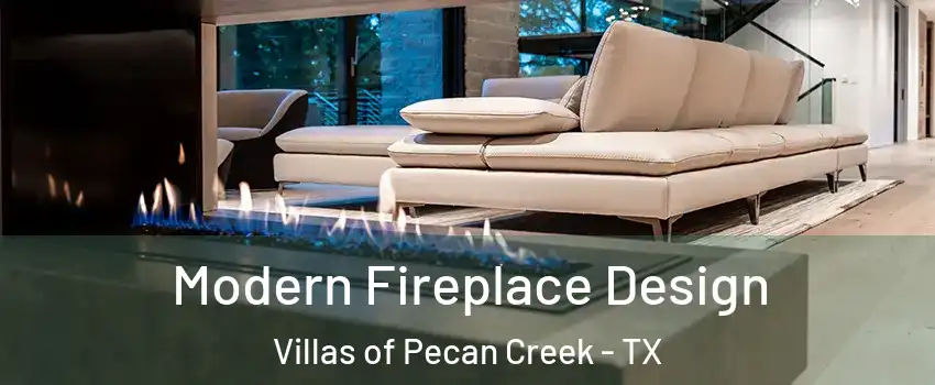 Modern Fireplace Design Villas of Pecan Creek - TX