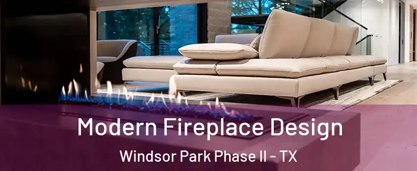 Modern Fireplace Design Windsor Park Phase II - TX