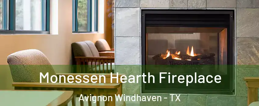 Monessen Hearth Fireplace Avignon Windhaven - TX