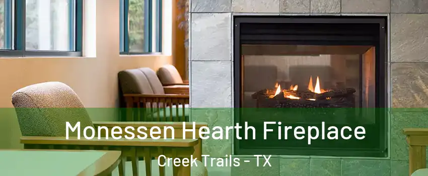 Monessen Hearth Fireplace Creek Trails - TX