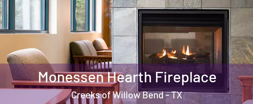 Monessen Hearth Fireplace Creeks of Willow Bend - TX