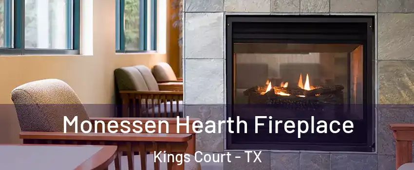 Monessen Hearth Fireplace Kings Court - TX