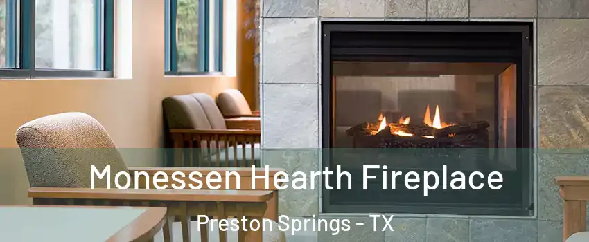 Monessen Hearth Fireplace Preston Springs - TX