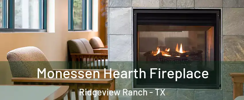 Monessen Hearth Fireplace Ridgeview Ranch - TX