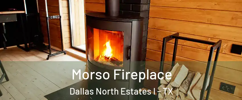 Morso Fireplace Dallas North Estates I - TX