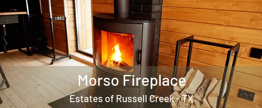 Morso Fireplace Estates of Russell Creek - TX